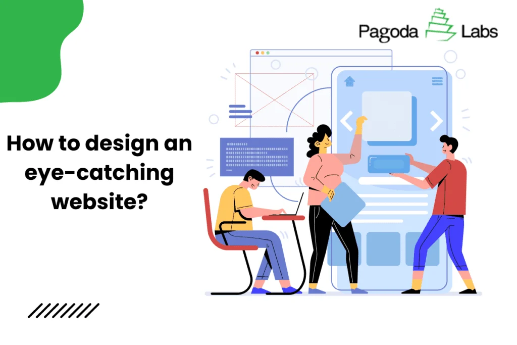 How to design an eye-catching website?