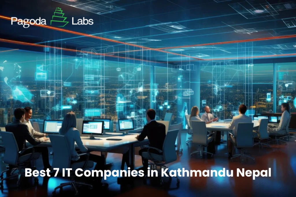 Best 7 IT Companies in Kathmandu Nepal