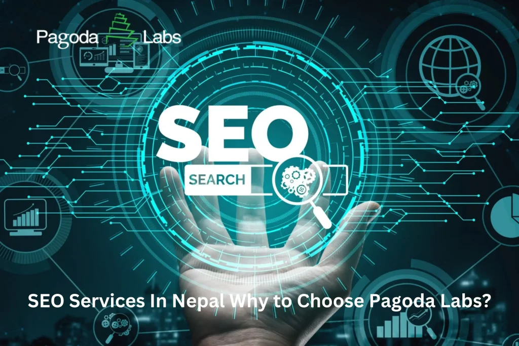 SEO Services In Nepal: Why to Choose Pagoda Labs?