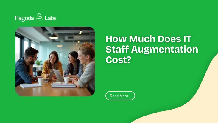A guide on how much IT staff augmentation cost for a company aborad
