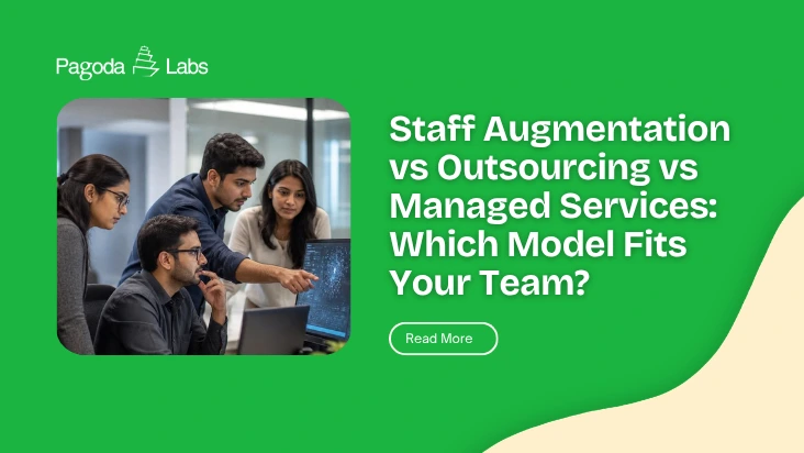 Staff Augmentation vs Outsourcing vs Managed Services